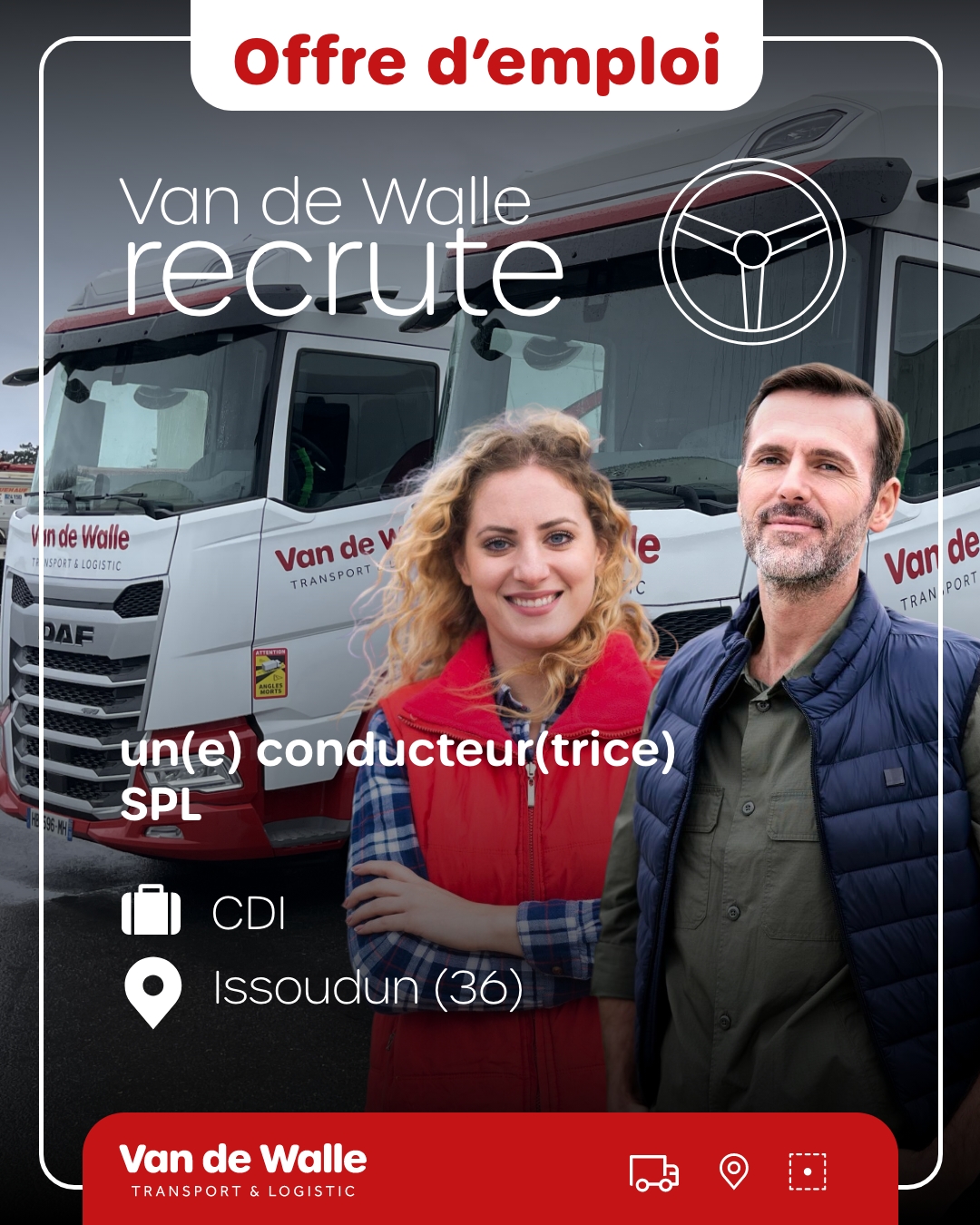 Affiche de recrutement Transports Van de Walle pour un poste de conducteur SPL en CDI à Issoudun, avec deux collaborateurs devant des camions.