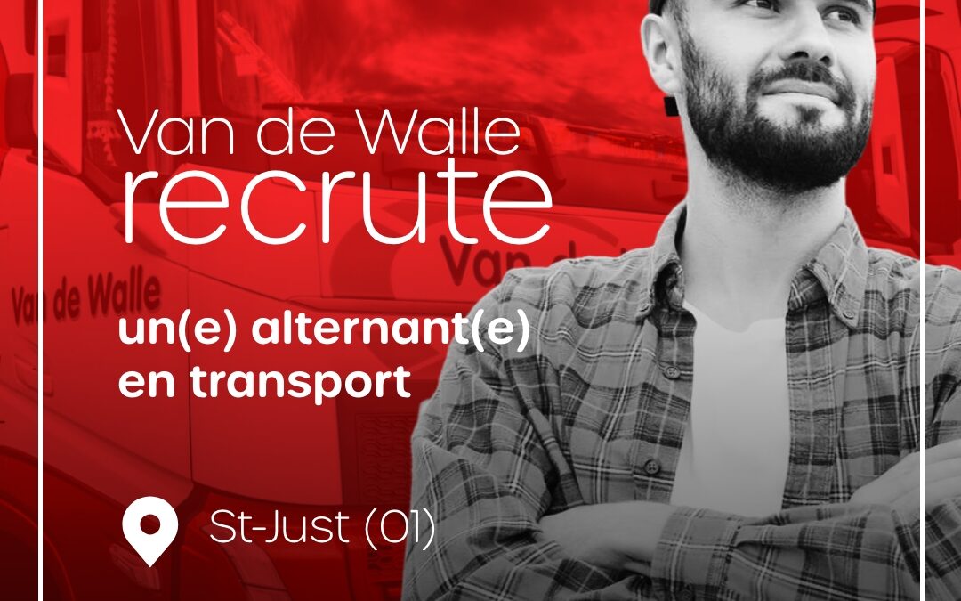 Alternance transport : formez-vous au cœur de l’exploitation chez Van de Walle à Saint-Just